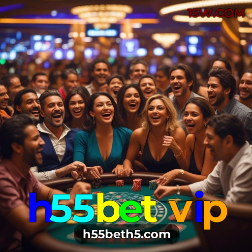 h55bet vip.COM PLATAFORMA OFICIAL-🎖-h55bet vip slots