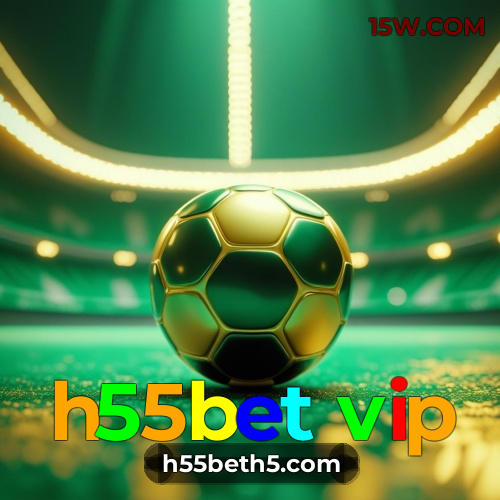 h55bet vip Apostas: O Site Mais Rápido para Ganhar via PIX