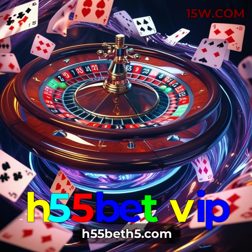 h55bet vip
