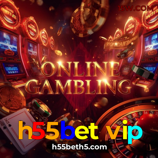 h55bet vip