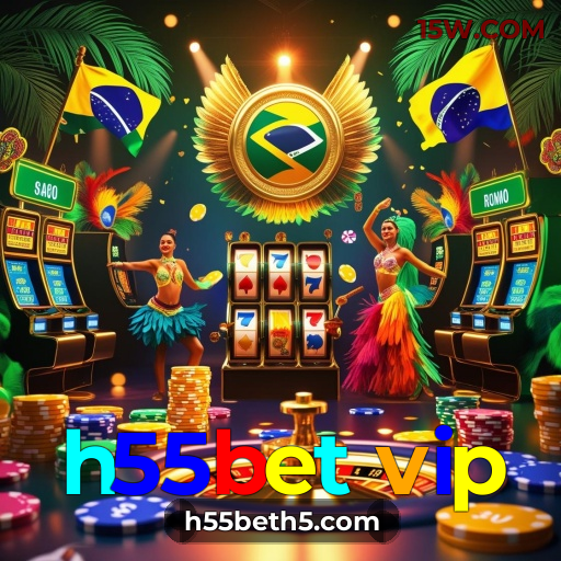h55bet vip