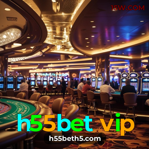 Plataforma h55bet vip com multiplicadores altos: A hora de ganhar é agora
