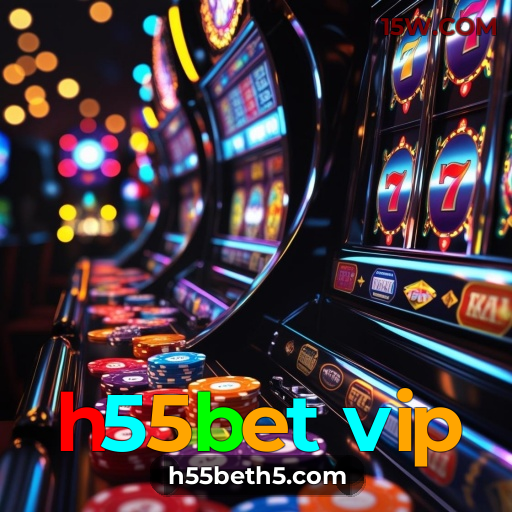 h55bet vip: A Plataforma que Mais Paga no Brasil - Site Oficial